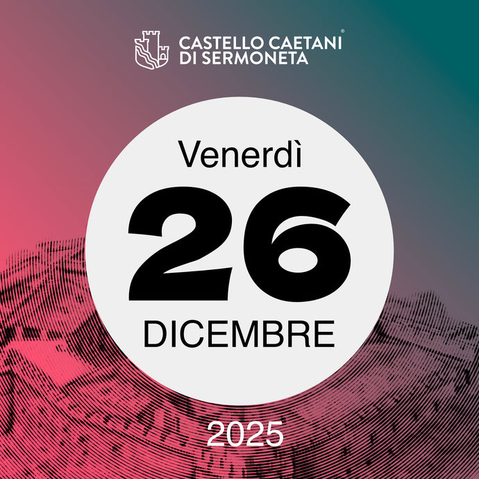 Venerdì 26 dicembre 2025 - Castello Caetani