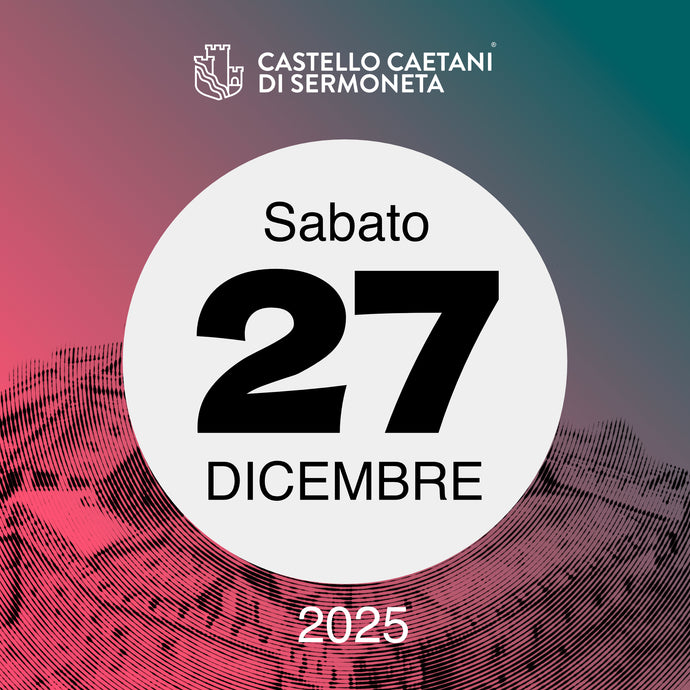 Sabato 27 dicembre 2025 - Castello Caetani