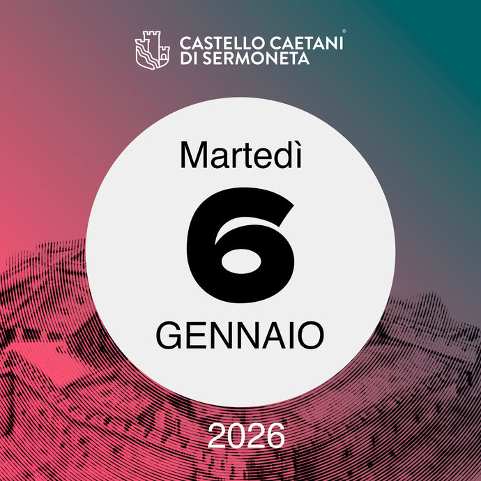 Martedì 6 gennaio 2026 - Castello Caetani