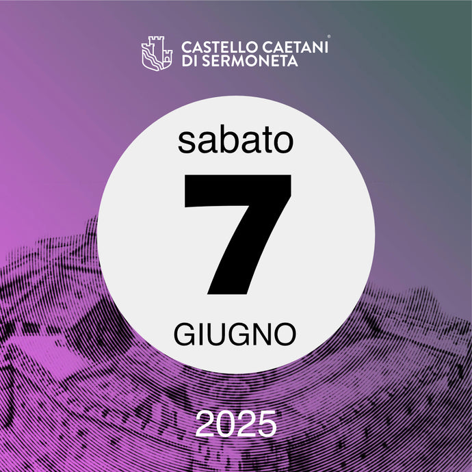 Sabato 7 Giugno 2025 - Castello Caetani