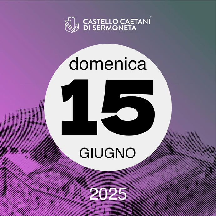 Domenica 15 Giugno 2025 - Castello Caetani