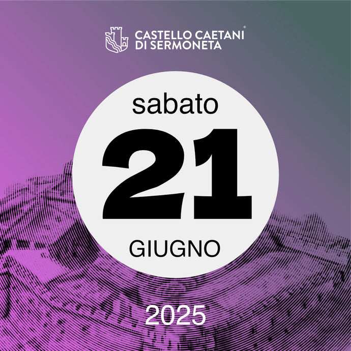 Sabato 21 Giugno 2025 - Castello Caetani