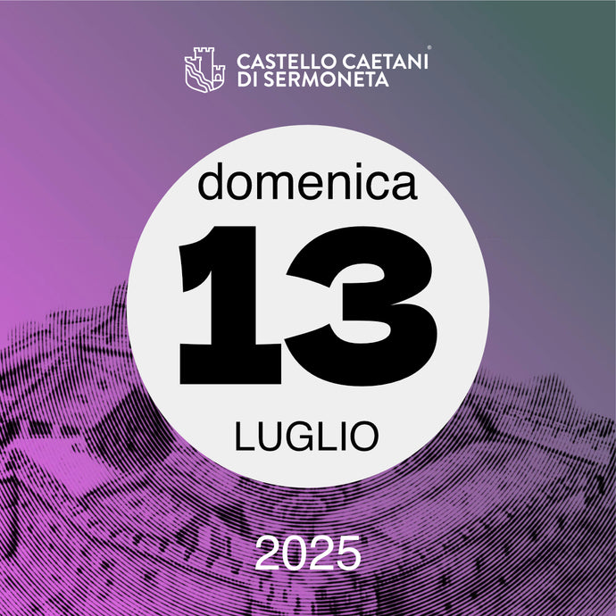 Domenica 13 Luglio 2025 - Castello Caetani