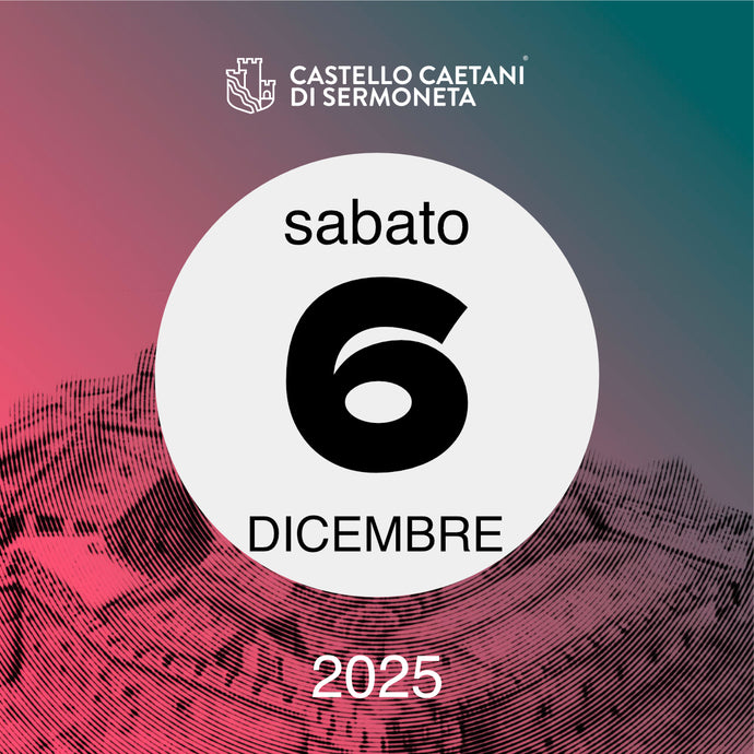 Sabato 6 dicembre 2025 - Castello Caetani
