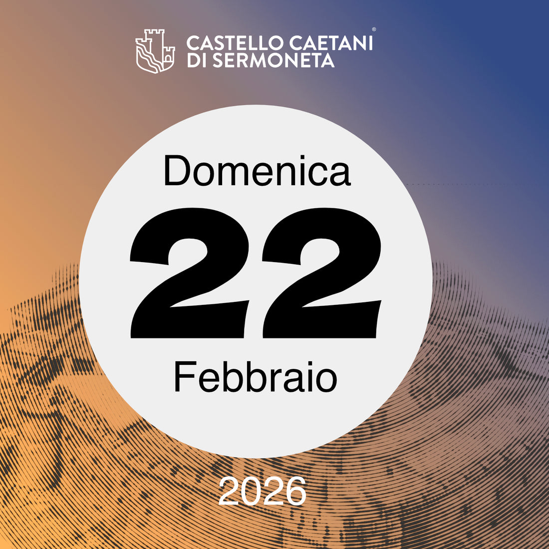 Domenica 22 febbraio 2026 - Castello Caetani