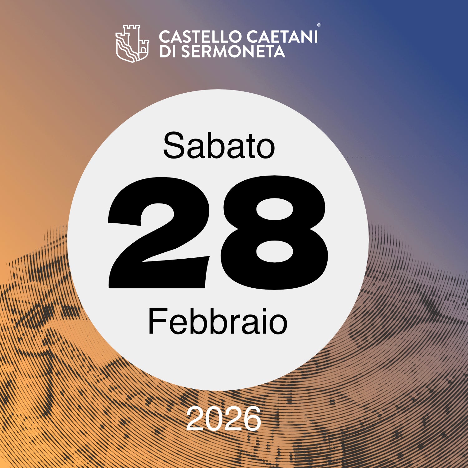 Sabato 28 febbraio 2026 - Castello Caetani