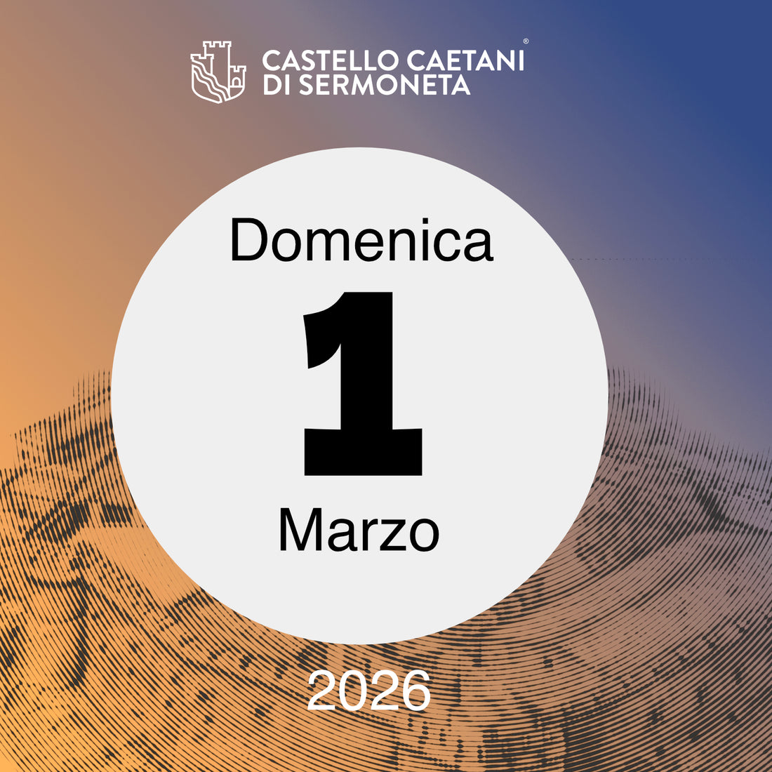 Domenica 1 marzo 2026 - Castello Caetani