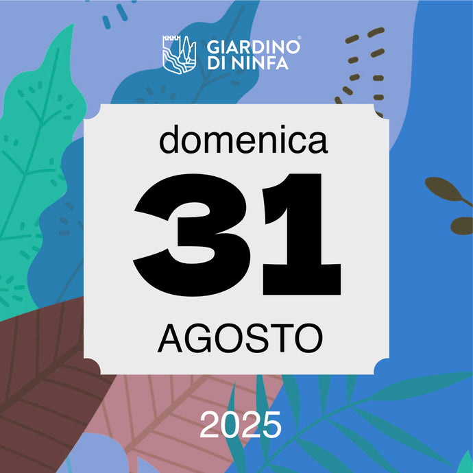 Domenica 31 Agosto 2025 - Giardino di Ninfa