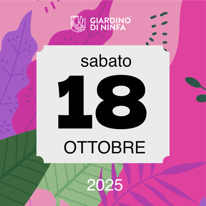 Sabato 18 Ottobre 2025 - Giardino di Ninfa
